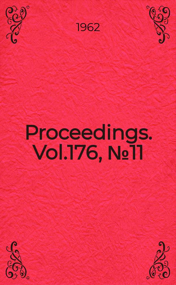 Proceedings. Vol.176, №11 : Maintenance of the Calder reactors