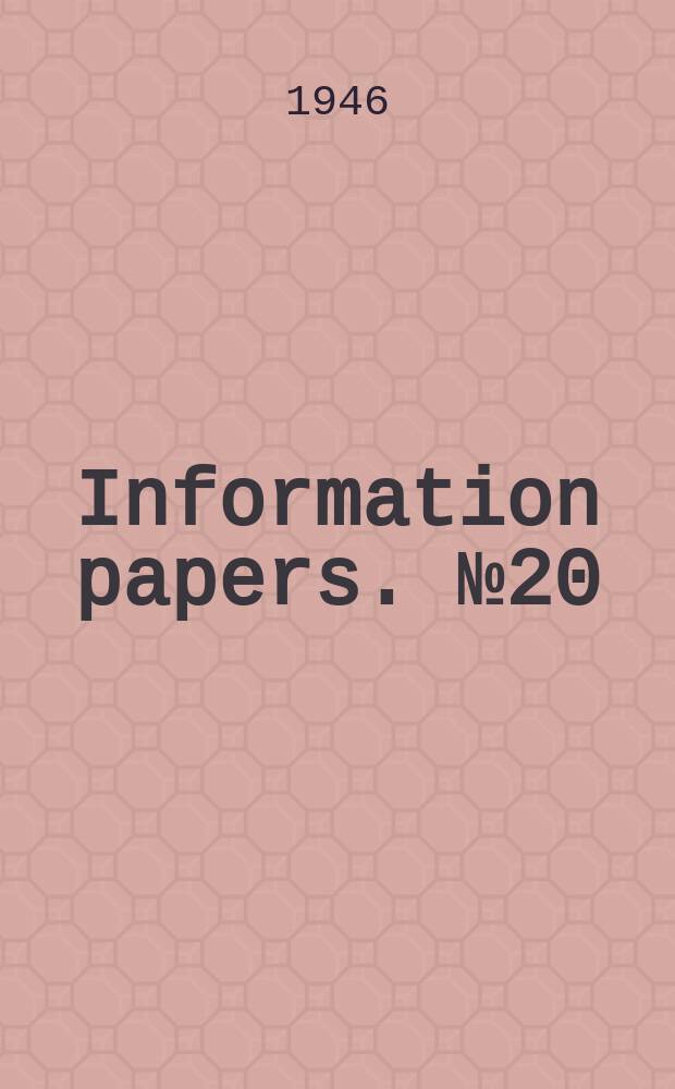 Information papers. №20 : Great Britain and Palestine 1915 - 1945