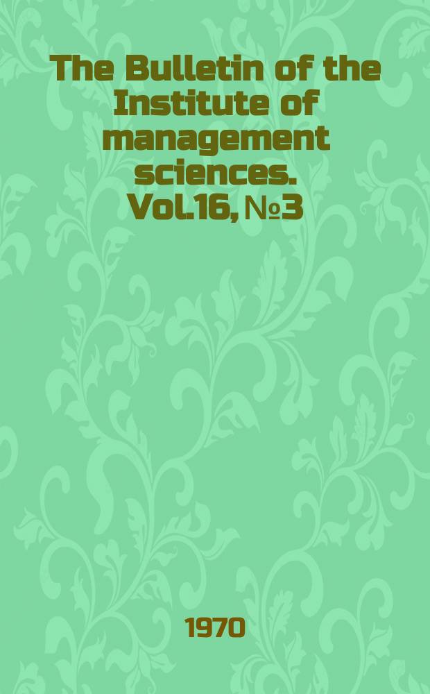 The Bulletin of the Institute of management sciences. Vol.16, №3/4