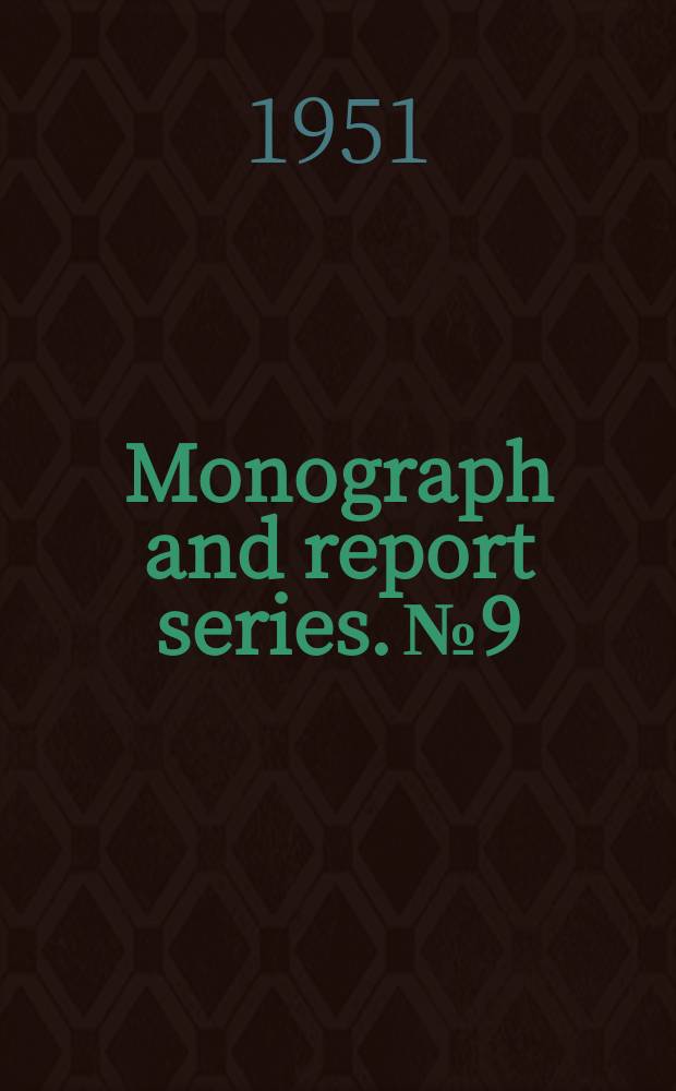 Monograph and report series. №9 : The hot working of non-ferrous metals and alloys