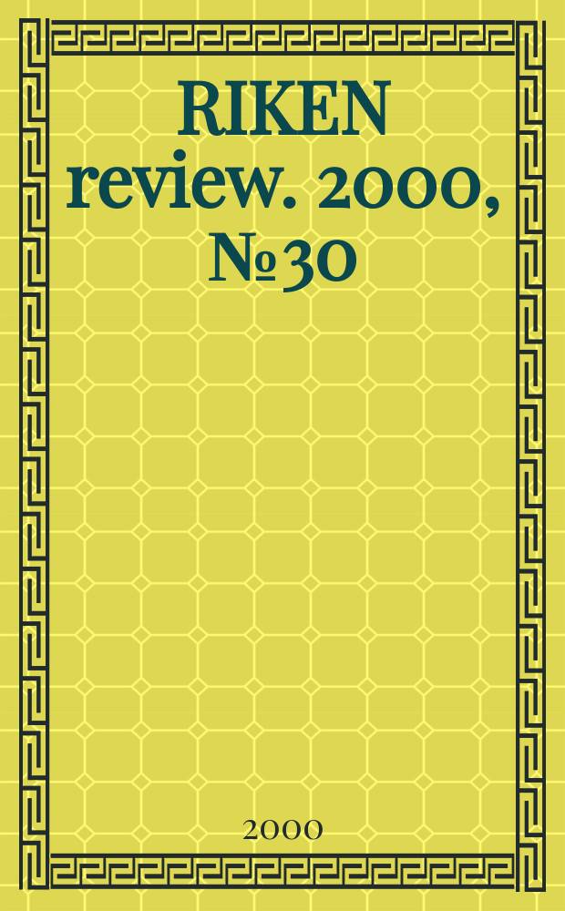 RIKEN review. 2000, №30