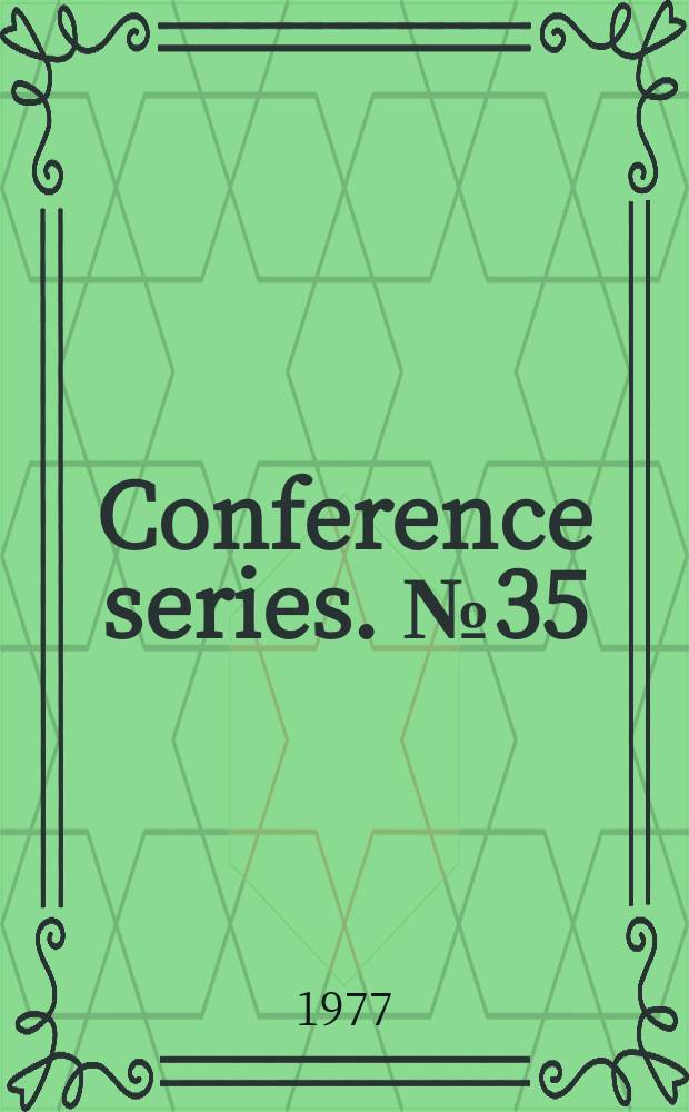 Conference series. №35 : Ternary compounds, 1977