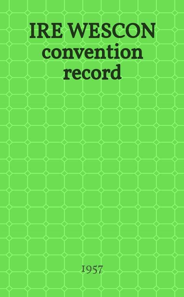 IRE WESCON convention record