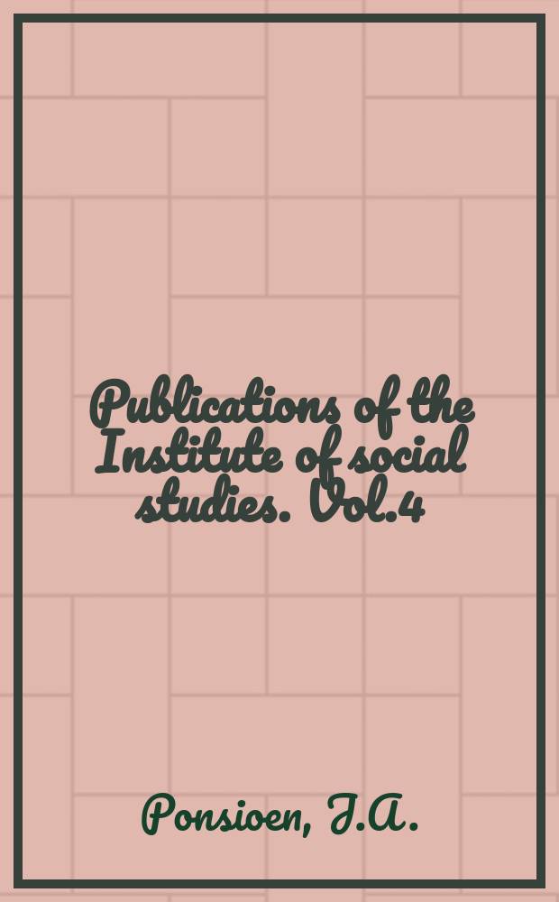 Publications of the Institute of social studies. Vol.4 : The analysis of social change reconsidered