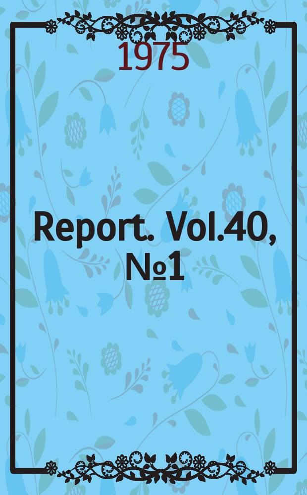 Report. Vol.40, №1(521) : Dynamic behavior ...