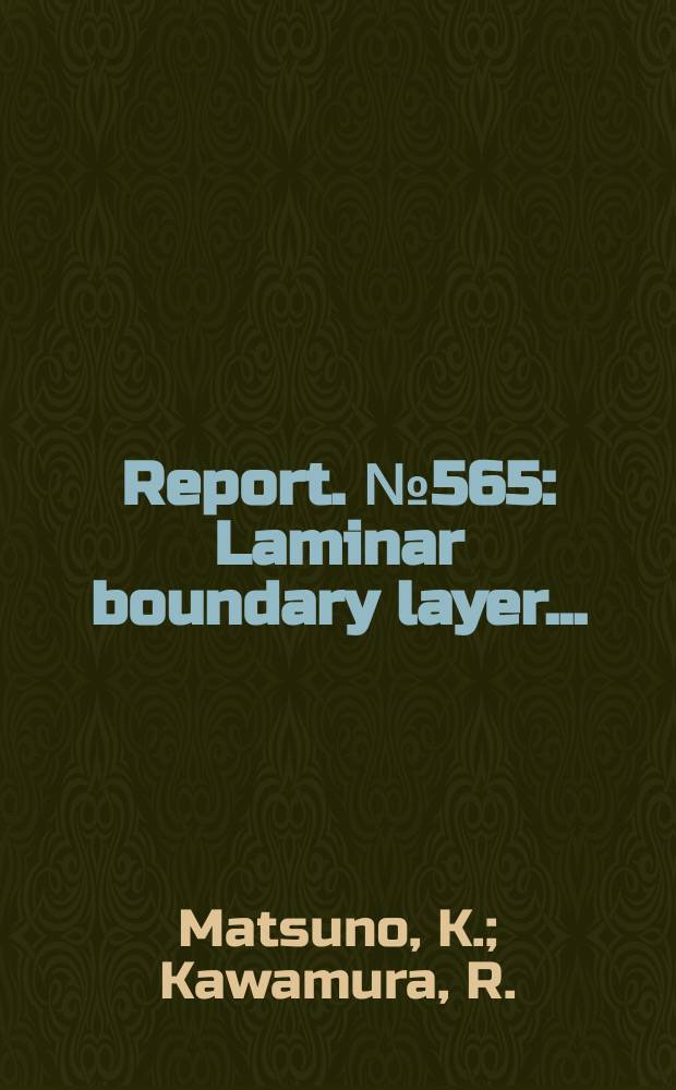 Report. №565 : Laminar boundary layer ...