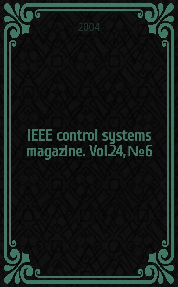 IEEE control systems magazine. Vol.24, №6