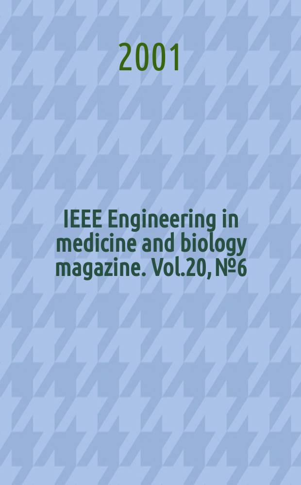 IEEE Engineering in medicine and biology magazine. Vol.20, №6
