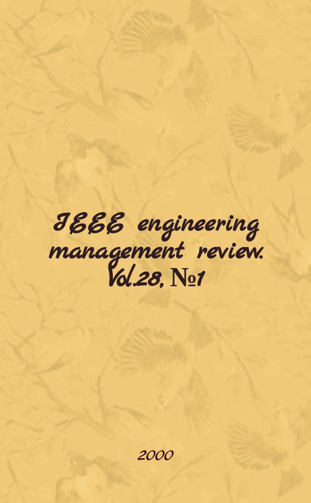 IEEE engineering management review. Vol.28, №1