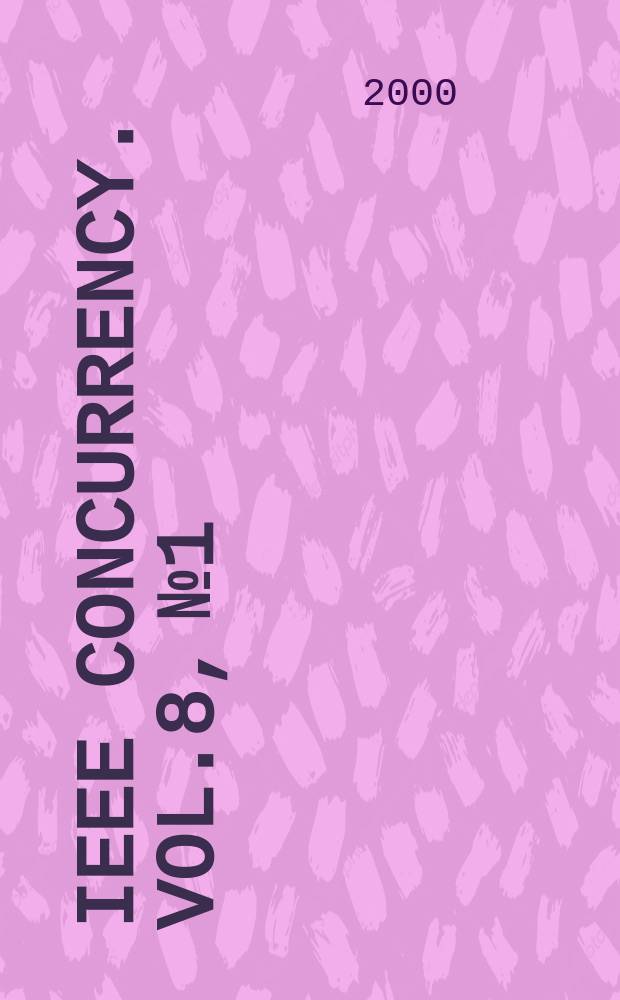 IEEE concurrency. Vol.8, №1