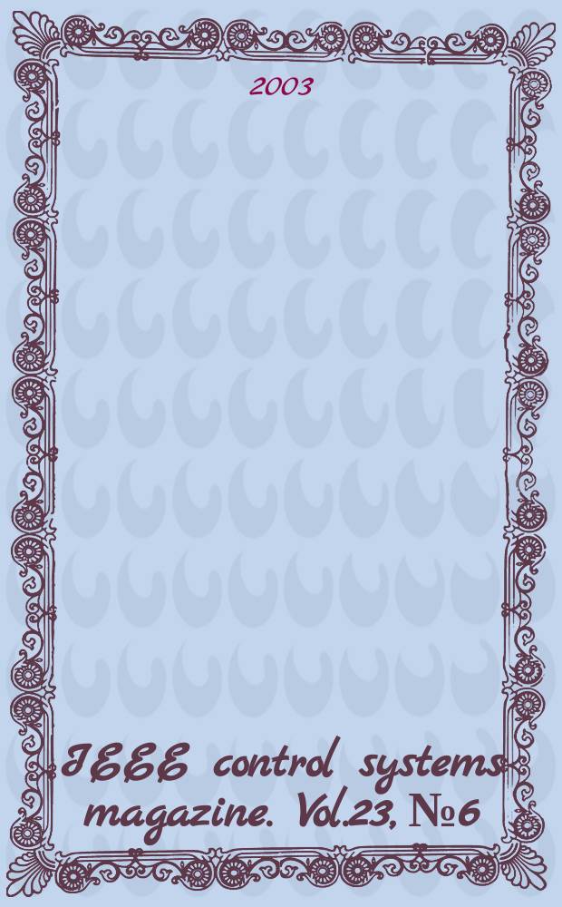 IEEE control systems magazine. Vol.23, №6