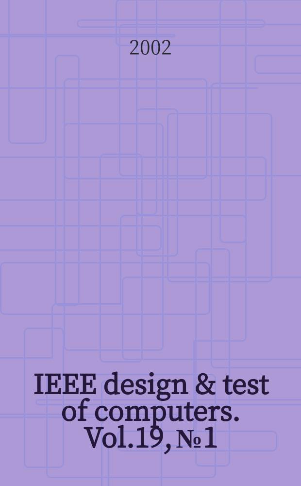IEEE design & test of computers. Vol.19, №1