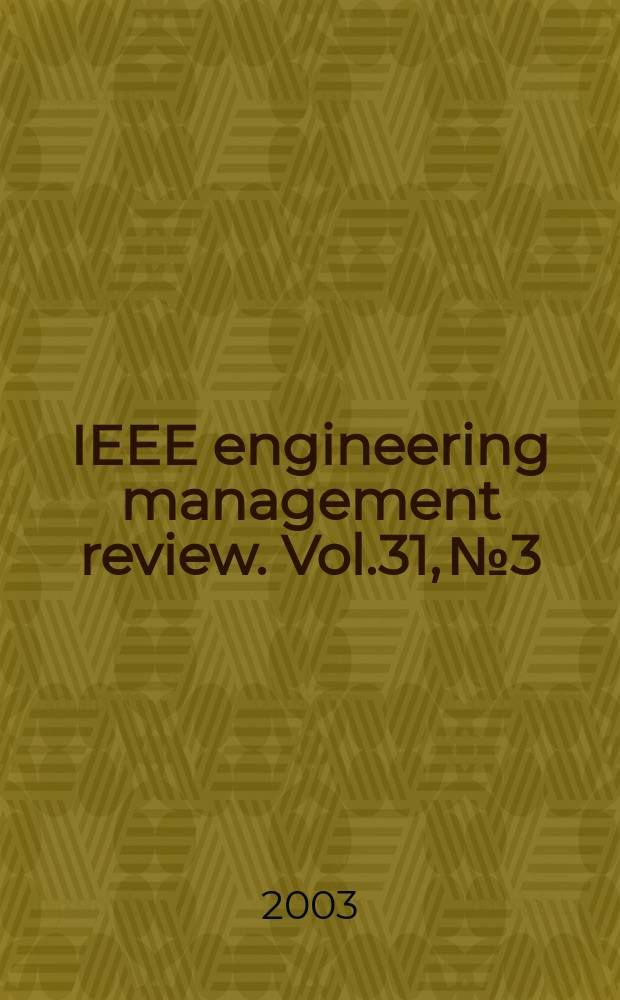 IEEE engineering management review. Vol.31, №3