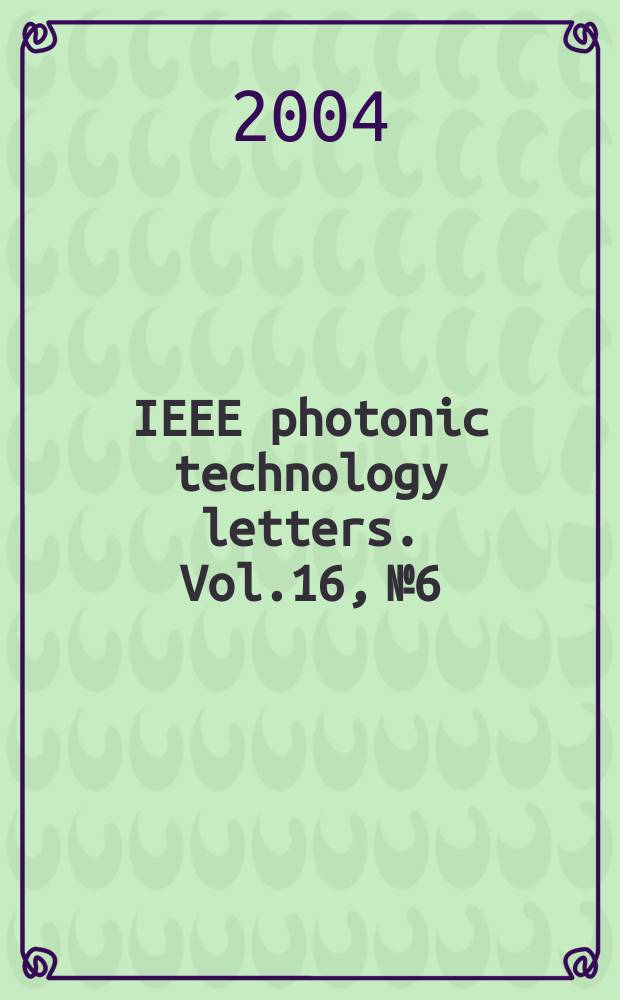 IEEE photonic technology letters. Vol.16, №6