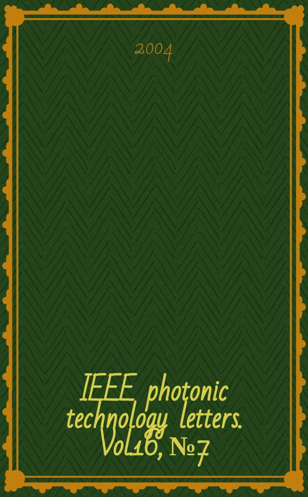 IEEE photonic technology letters. Vol.16, №7