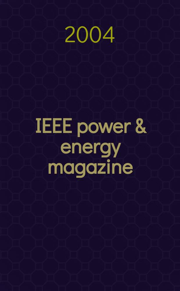 IEEE power & energy magazine : For electric power professionals. Vol.2, №2