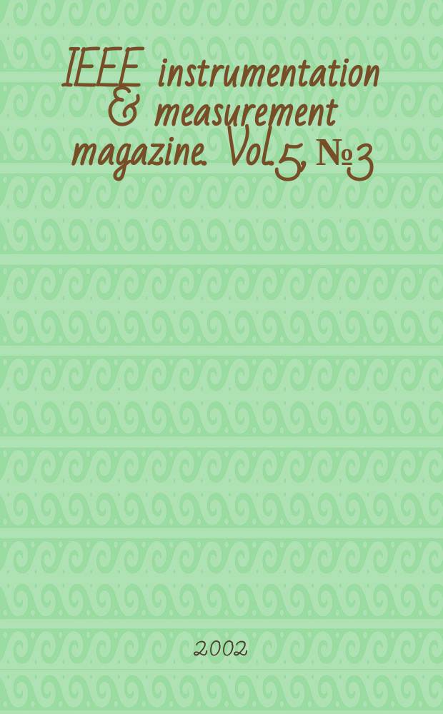 IEEE instrumentation & measurement magazine. Vol.5, №3