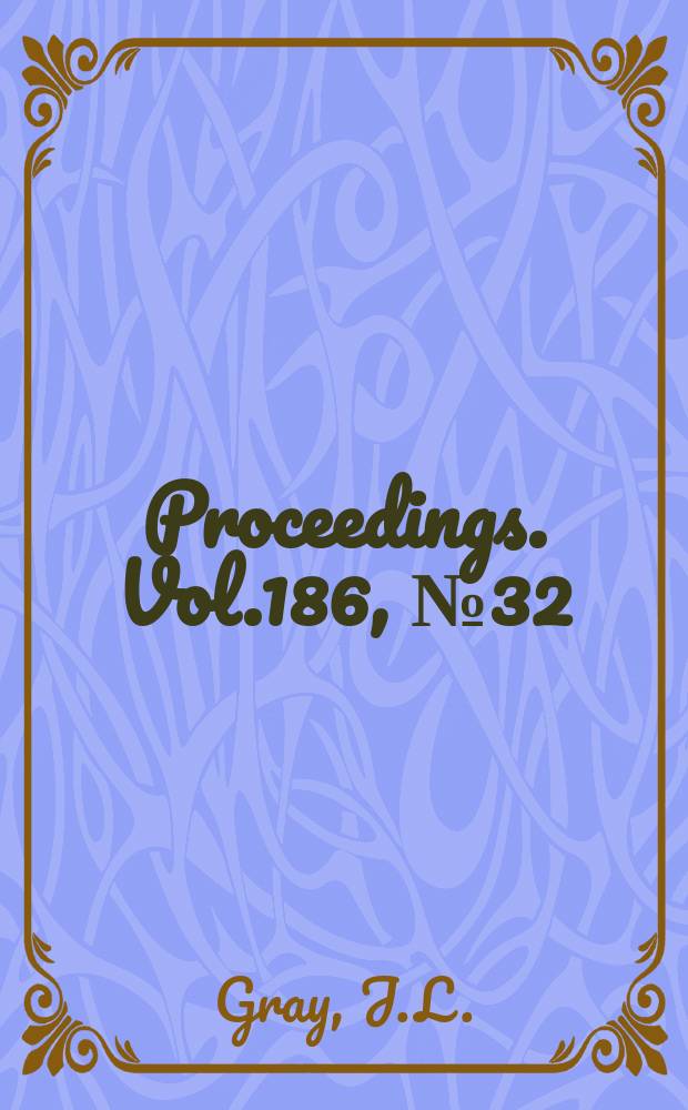 Proceedings. Vol.186, №32 : Investigation into the consequences