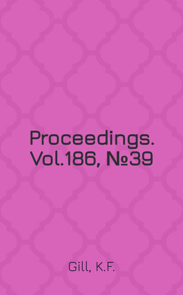 Proceedings. Vol.186, №39 : A study into the use..