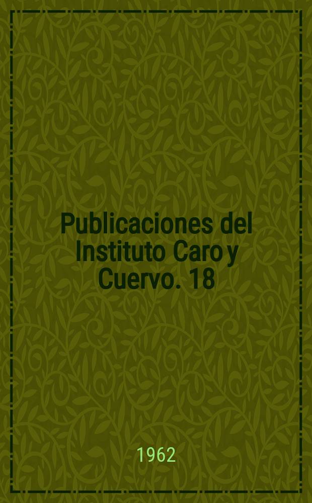 Publicaciones del Instituto Caro y Cuervo. 18 : Léxico de la casa popular urbana en Bolívar, Colombia