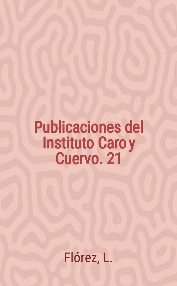 Publicaciones del Instituto Caro y Cuervo. 21 : Español hablado en santander