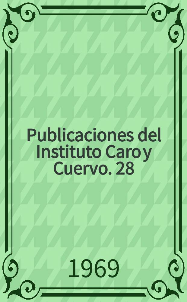 Publicaciones del Instituto Caro y Cuervo. 28 : El español hablado en el departamento..