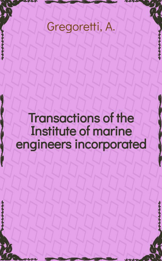 Transactions of the Institute of marine engineers incorporated : Publ. monthly. Vol.85, P.4 : A factory layout for the production ...
