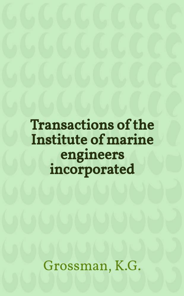 Transactions of the Institute of marine engineers incorporated : Publ. monthly. Vol.90, P.5 : A realistic advances .... Propeller design ...