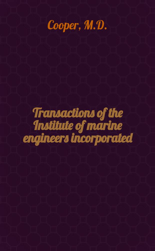 Transactions of the Institute of marine engineers incorporated : Publ. monthly. Vol.93, Paper10/11 : A review of marine gearbox explosions. The Kootenay gearbox explosion
