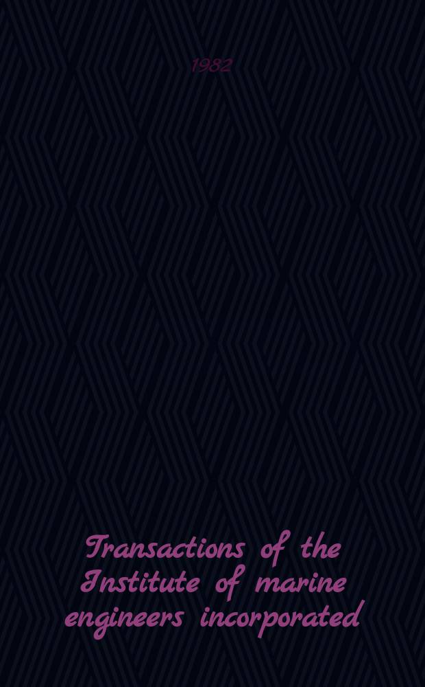 Transactions of the Institute of marine engineers incorporated : Publ. monthly. Vol.95, Paper39 : A review of the quality of residual fuels ...