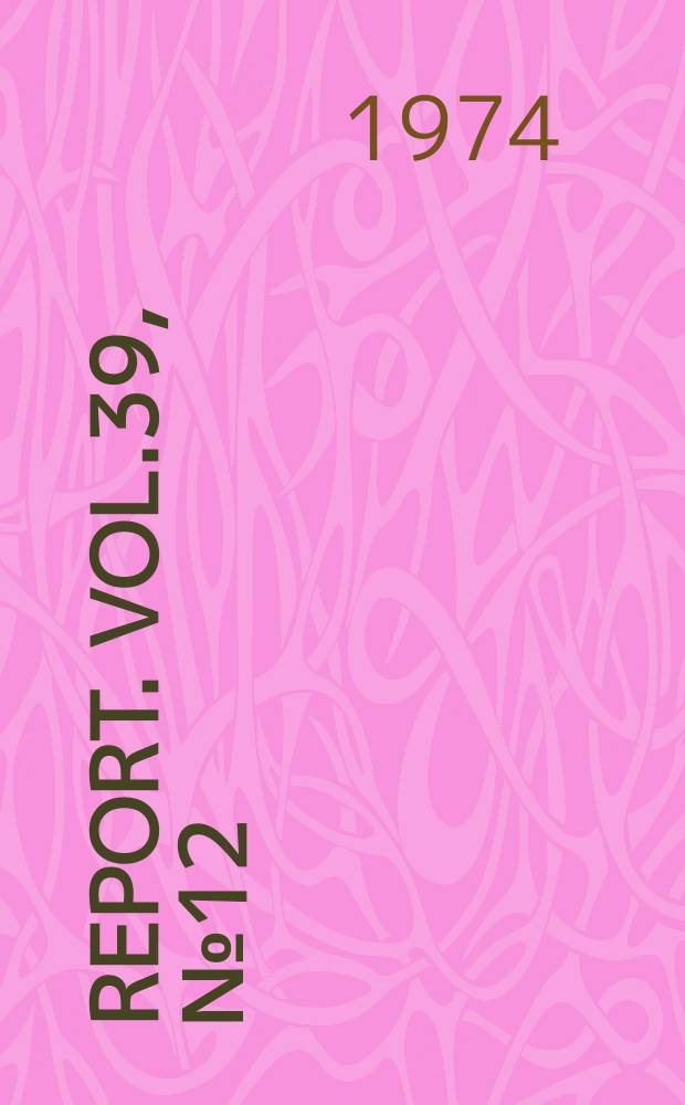 Report. Vol.39, №12(515) : Hypersonic flow ...