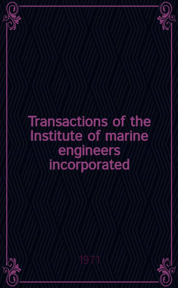 Transactions of the Institute of marine engineers incorporated : Publ. monthly. Vol.83, P.1 : Some factors in the design of cellular container ships
