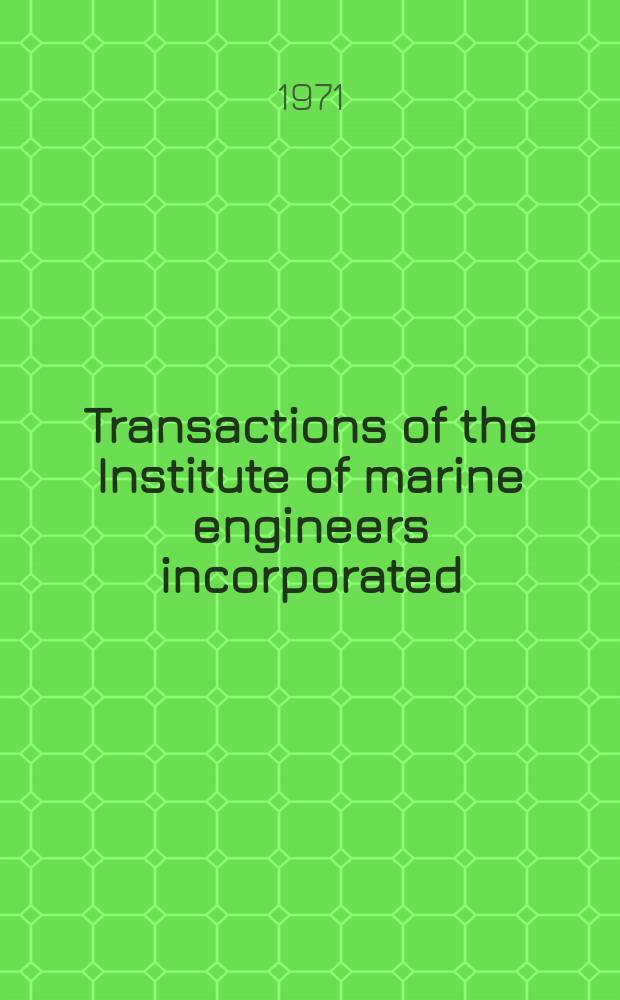 Transactions of the Institute of marine engineers incorporated : Publ. monthly. Vol.83, P.2 : Ring propellers