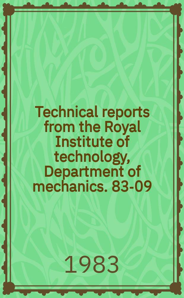 Technical reports from the Royal Institute of technology, Department of mechanics. 83-09 : Influence of loading direction on the strength ...