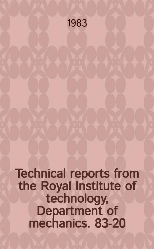 Technical reports from the Royal Institute of technology, Department of mechanics. 83-20 : Interpretation of saturation experiments ...