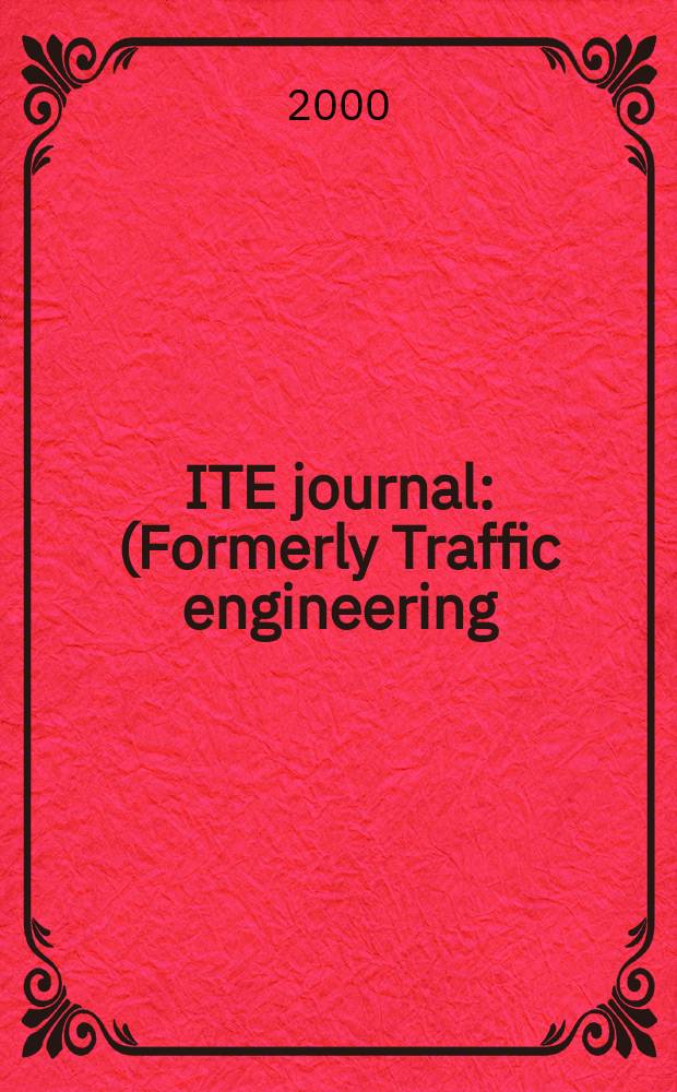ITE journal : (Formerly Traffic engineering). Vol.70, №3