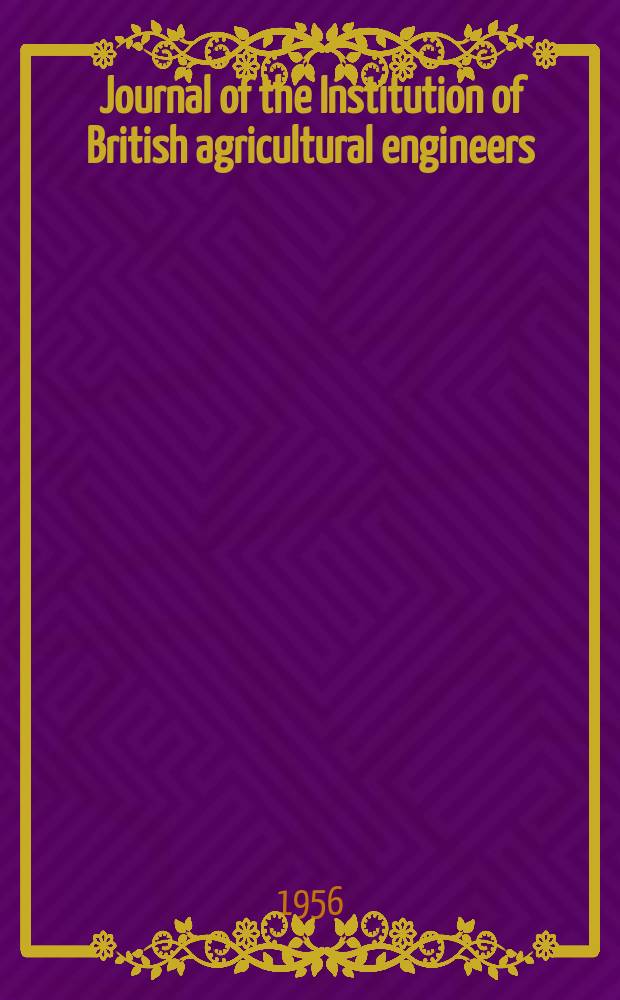 Journal of the Institution of British agricultural engineers