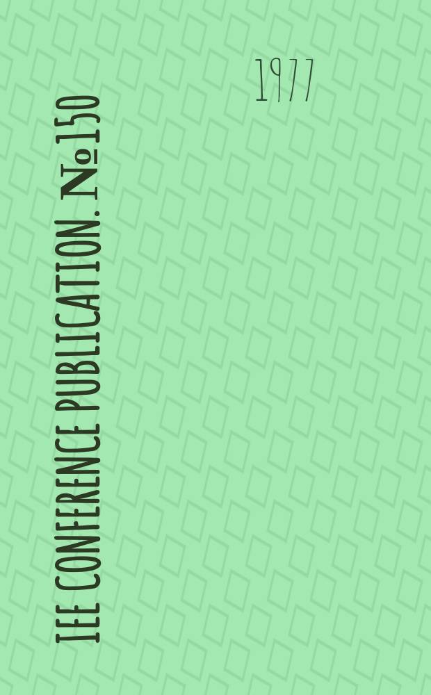 IEE Conference publication. №150 : International conference on displays for man- machine systems. Bailrigg. 1977