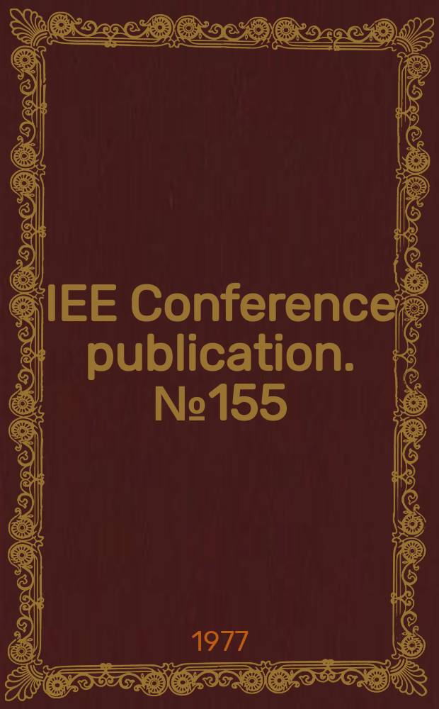 IEE Conference publication. №155 : "Radar-77", international conference. London. 1977