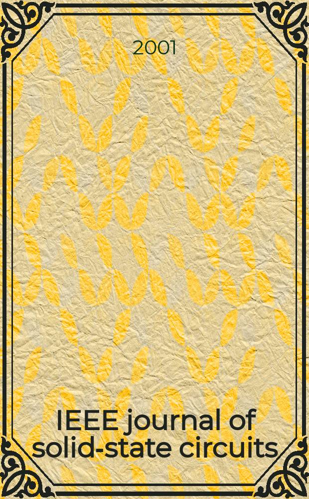 IEEE journal of solid-state circuits : A publ. of the IEEE solid-state circuits council. Vol.36, №4