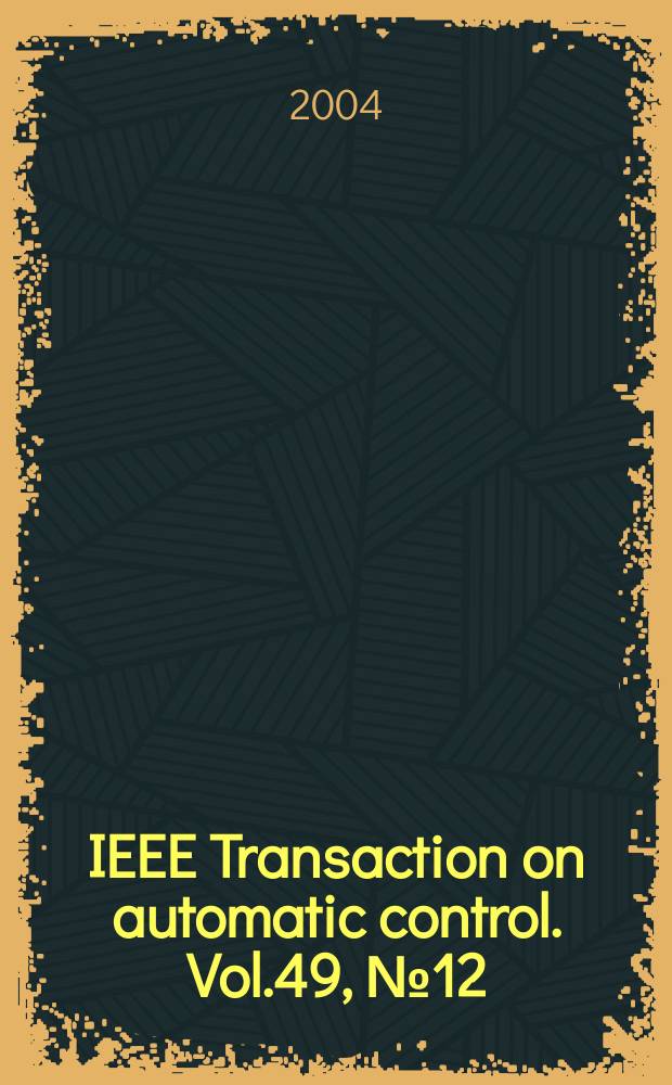 IEEE Transaction on automatic control. Vol.49, №12