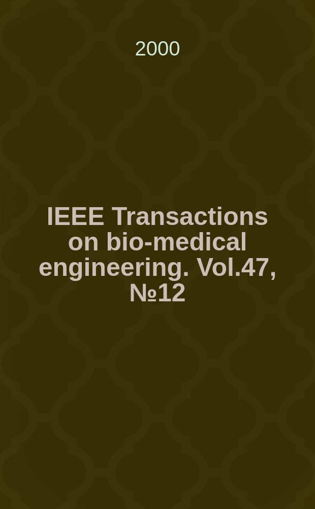 IEEE Transactions on bio-medical engineering. Vol.47, №12