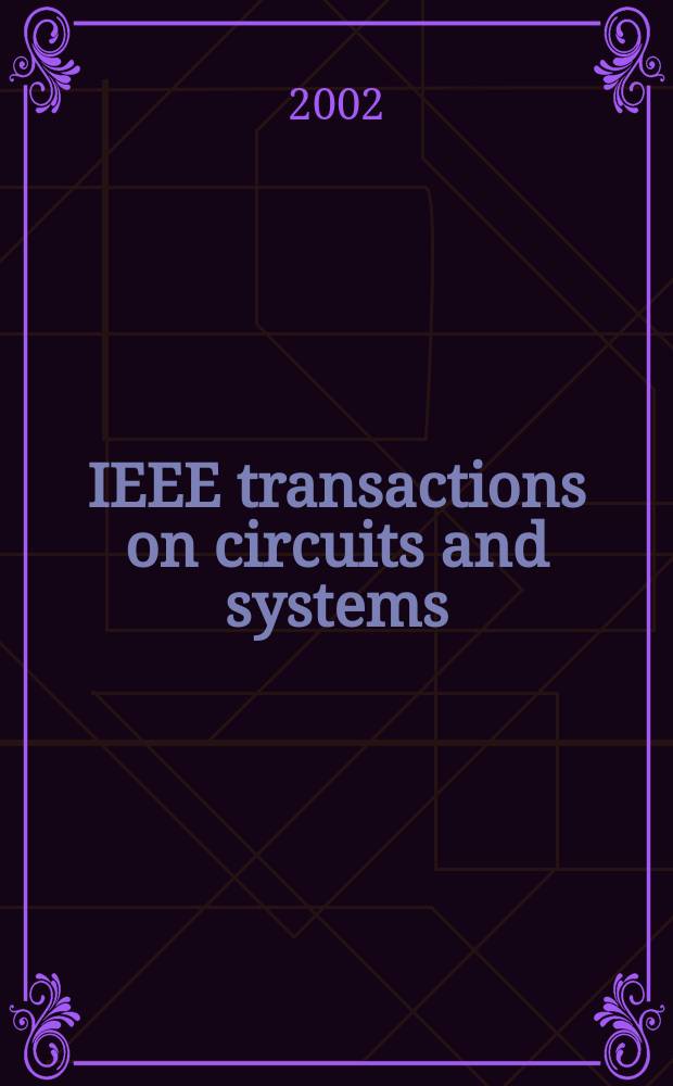IEEE transactions on circuits and systems : A publ. of the IEEE Circuits a. systems soc. Vol.49, №8