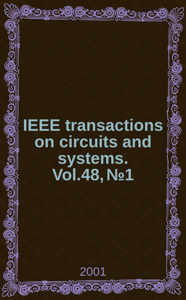 IEEE transactions on circuits and systems. Vol.48, №1