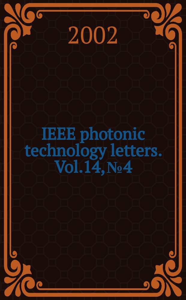 IEEE photonic technology letters. Vol.14, №4