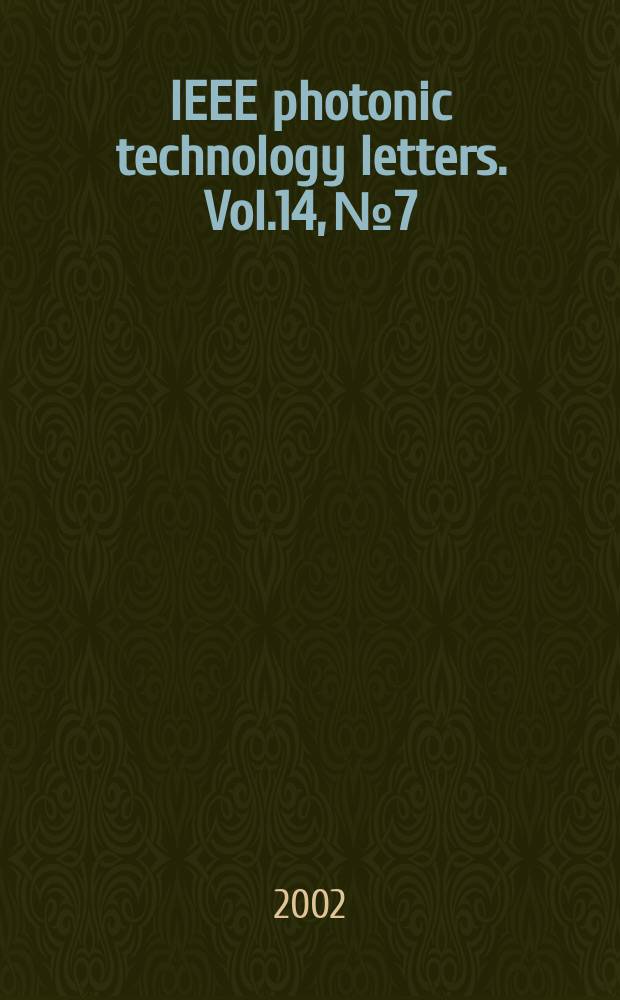 IEEE photonic technology letters. Vol.14, №7