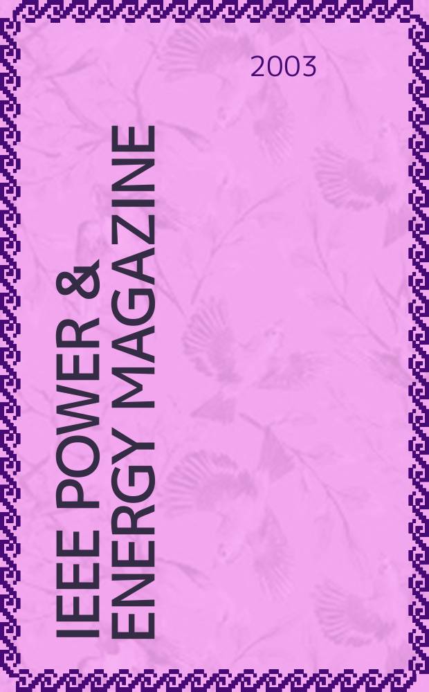 IEEE power & energy magazine : For electric power professionals. Vol.1, №2
