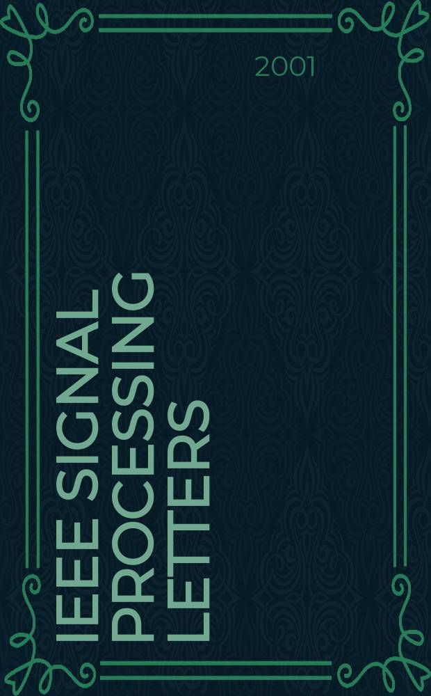 IEEE signal processing letters : A publ. of the IEEE signal processing soc. Vol.8, №4