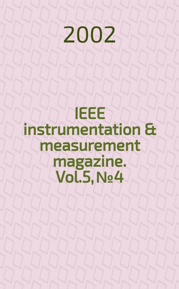 IEEE instrumentation & measurement magazine. Vol.5, №4