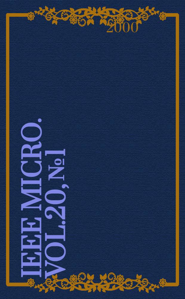 IEEE MICRO. Vol.20, №1